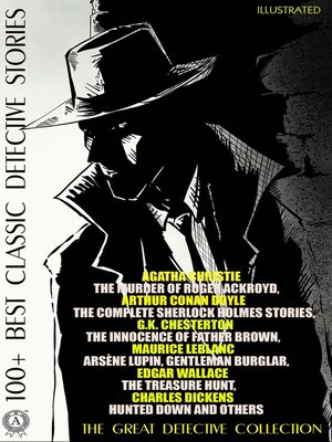 cover image of 100+ Best Classic Detective Stories. the Great Detective Collection